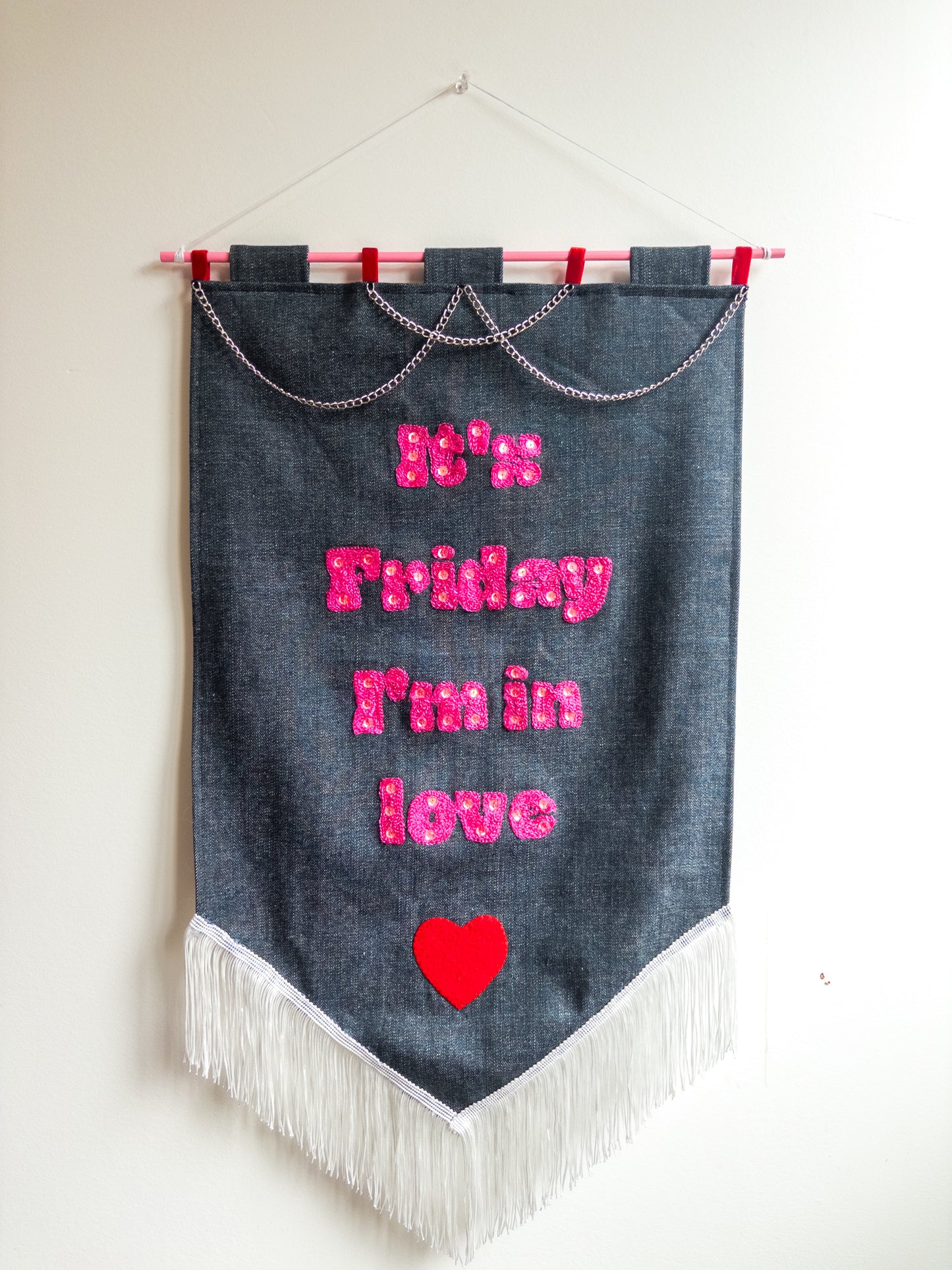 It's Friday I'm in Love chainstitched Banner