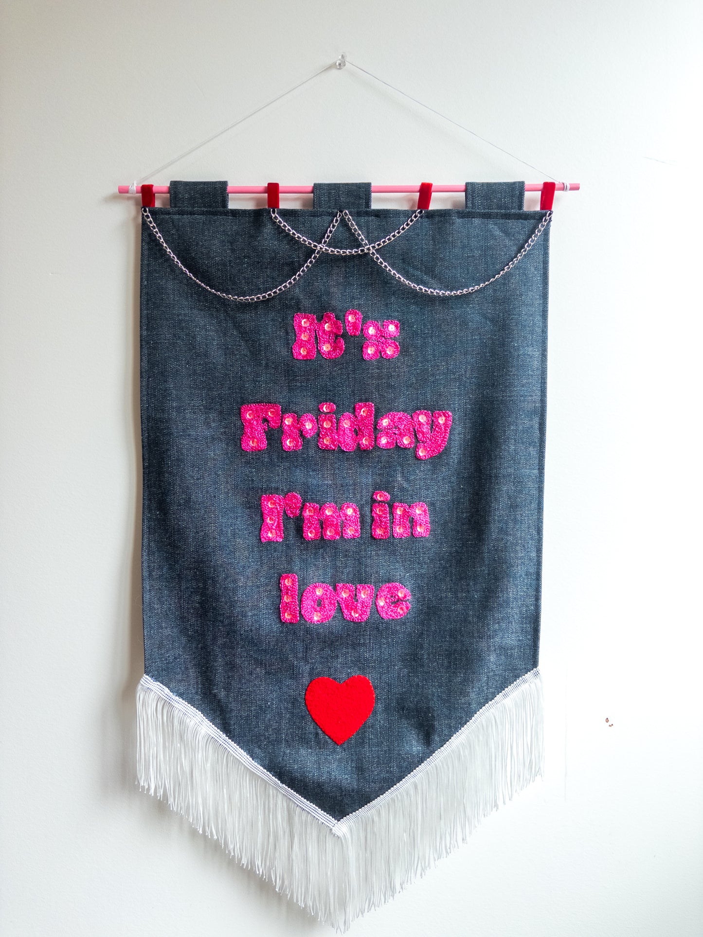 It's Friday I'm in Love chainstitched Banner